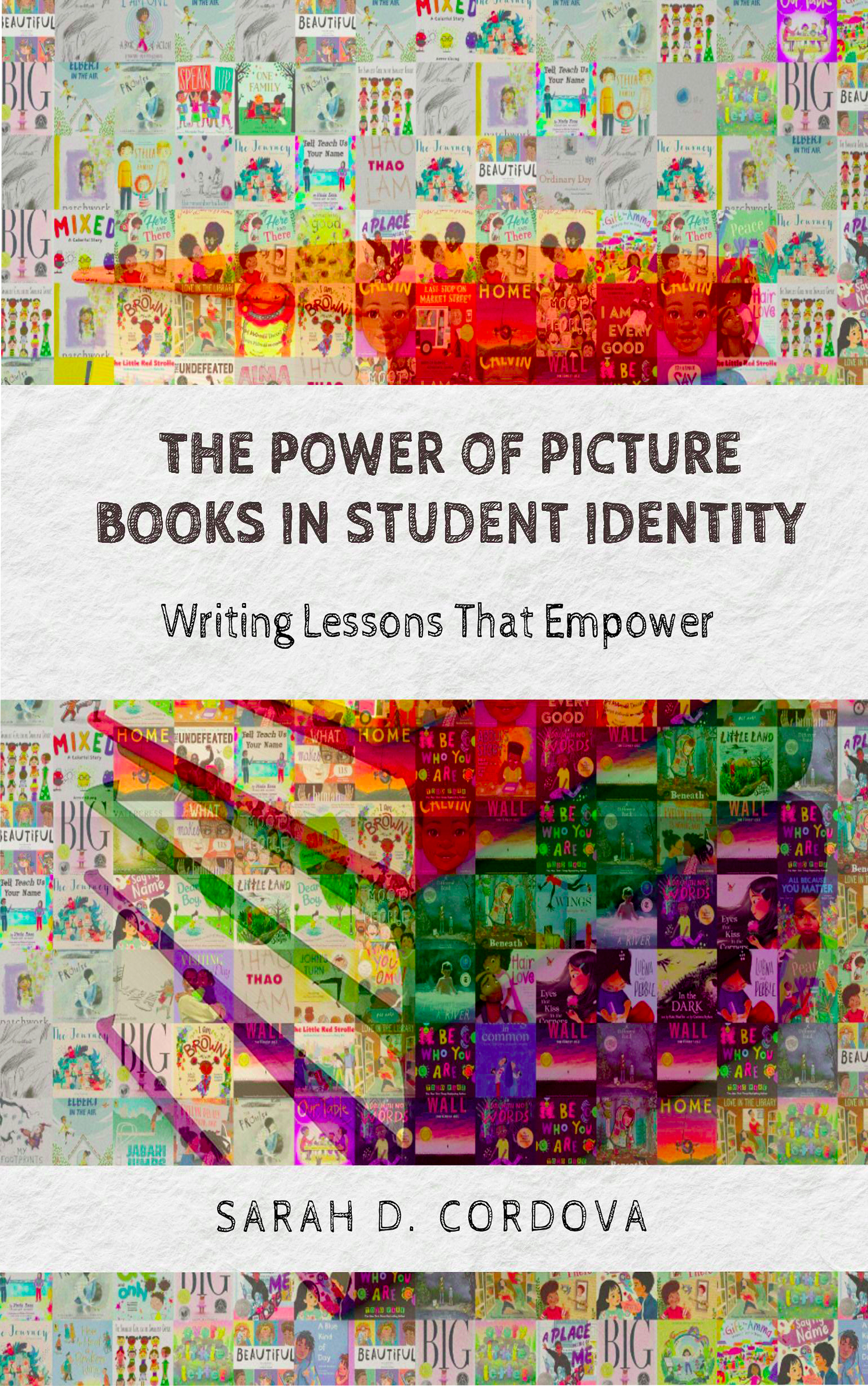 The Power of Picture Books in Student Identity: Writing Lessons That Empower